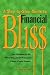 Book A Step-By-Step Guide to Financial Bliss