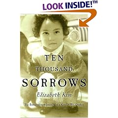 Ten Thousand Sorrows : The Extraordinary Journey of a Korean War Orphan