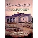how to pass it on  the ownership and use of summer houses