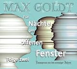 Max Goldt, F�r N�chte am offenen Fenster, Zweite Folge, 2 Audio-CDs - Max Goldt