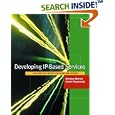 Developing IP-Based Services: Solutions for Service Providers... by  Monique Morrow and Kateel Vijayananda
