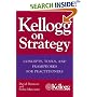 Kellogg on Strategy: Concepts, Tools, and Frameworks for Practitioners