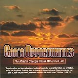 God's Opportunities With Middle Georgia Youth Mini by John M.G.Y.M. Redmon & Thankful Melvin Warfield Ri