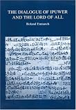 A world upturned : commentary on and analysis of 'The dialogue of Ipuwer and the Lord of All '