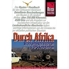 Durch Afrika. Streckenbeschreibungen und GPS- Koordinaten