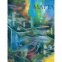 Matta. Katalog zur Ausstellung in der Hypo- Kunsthalle in M�nchen