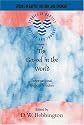 The Gospel in the World: International Baptist Studies (Studies in Baptist History and Thought)