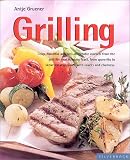 Grilling: Cool Food for Hot Days (Quick & Easy)