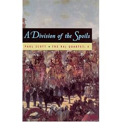A Division of Spoils (Repr of 1975 Ed) (Raj Quartet/Paul Scott 4) (Phoenix Fiction)
