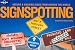 Signspotting: The World's Most Absurd Signs (Lonely Planet Pictorial)
