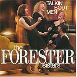 Talkin' 'bout Menby the Forester Sisters