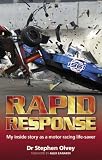 Rapid Response: My Inside Story as a Motor Racing Life-Saver