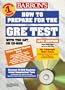 Barron's How to Prepare for the Gre Graduate Record Examination (Barron's How to Prepare for the Gre Test (Book and CD-Rom), 14th ed)