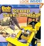 Scoop Saves the Day (Bob the Builder (8x8))