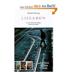 Lissabon: Literarische Streifz�ge durch die Stadt