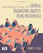 Introduction to Chemical Engineering Analysis Using Mathematica