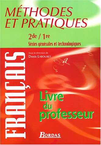 City Travel Guides Discounted  Livres : Méthodes et pratiques français 2e/1e : Livre du professeur