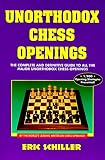 Unorthodox Chess Openings (Chess books)