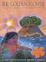 The Golden Flower: A Taino Myth from Puerto Rico