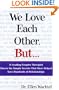 We Love Each Other, But . . .: A Leading Couples Therapist Shares the Simple Secrets That Will Help Save Your Relationship