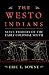 The Westo Indians: Slave Traders of the Early Colonial South