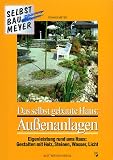 Das selbst gebaute Haus, Außenanlagen
