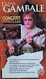 Concert With Class, Frank Gambale [VHS]