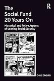 The social fund 20 years on : historical and policy aspects of loaning social security