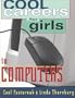 Cool Careers for Girls in Computers (Cool Careers for Girls Series)
