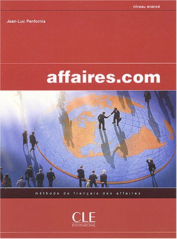 Affaires.com : Méthode de français des affaires Niveau avancé