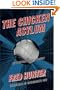The Chicken Asylum: An Alex Reynolds Mystery
