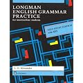 Longman English Grammar Practice. For intermediate students: Self-study Edition with Key (Grammar Reference)