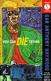 You Can Die Trying
