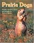 Prairie Dogs (Clarion Nonfiction)