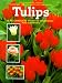Book Tulips: The Complete Guide to Selecting and Growing (Gardener's Library (Firefly Books))