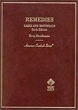 Cases and Materials on Remedies (American Casebook Series) (6th ed) (American Casebook Series)