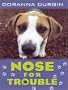 Nose for Trouble