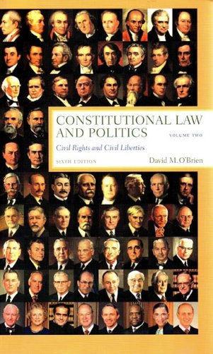 constitutional law and politics civil rights and civil liberties sixth edition vol 2