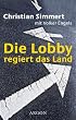 Die Lobby regiert das Land