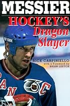 Messier: Hockey's Dragon Slayer