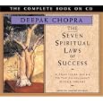 The Seven Spiritual Laws of Success: A Practical Guide to the Fulfillment of Your Dreams -... by Deepak Chopra