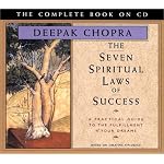 The Seven Spiritual Laws of Success: A Practical Guide to the Fulfillment of Your Dreams - The Complete Book on CD (Chopra, Deepak) book cover