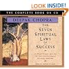 The Seven Spiritual Laws of Success: A Practical Guide to the Fulfillment of Your Dreams (Chopra, Deepak)