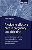 A Guide to Effective Care in Pregnancy and Childbirth (Oxford Medical Publications)