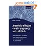 A Guide to Effective Care in Pregnancy and Childbirth (Oxford Medical Publications)