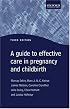 A Guide to Effective Care in Pregnancy and Childbirth (Oxford Medical Publications)