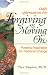 Daily Affirmations for Forgiving and Moving On Daily Affirmations for Forgiving and Moving On