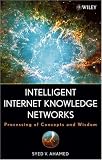 Intelligent Internet Knowledge Networks: Processing of Concepts and Wisdom