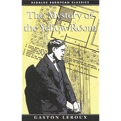 The Mystery of the Yellow Room (Dedalus European Classics)