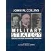 Military Strategy: Principles, Practices, and Historical Perspectives